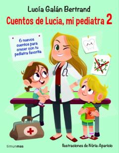 Libro, Audiolibro Cuentos De Lucía, Mi Pediatra 2 Cuentos De Lucía, Mi Pediatra 2