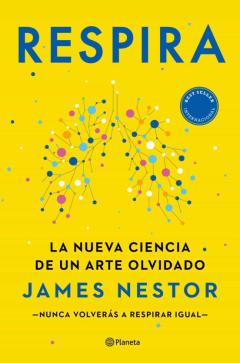 Libro, Audiolibro Respira: La Nueva Ciencia De Un Arte Olvidado Respira: La Nueva Ciencia De Un Arte Olvidado
