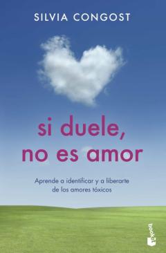 Libro, Audiolibro Si Duele, No Es Amor: Aprende A Identificar Y A Liberarse De Los Amores Toxicos Si Duele, No Es Amor: Aprende A Identificar Y A Liberarse De Los Amores Toxicos