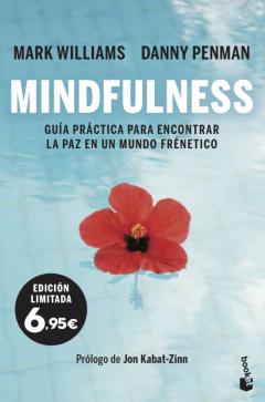 Mindfulness: Guia Practica Para Encontrar La Paz En Un Mundo Frenetico