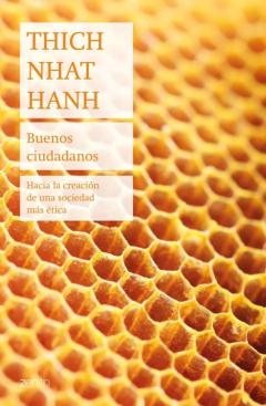 Buenos Ciudadanos: Hacia La Creacion De Una Sociedad Mas Etica