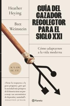 Libro, Audiolibro Guia Del Cazador-Recolector Para El Siglo Xxi: Como Adaptarnos A La Vida Moderna Guia Del Cazador-Recolector Para El Siglo Xxi: Como Adaptarnos A La Vida Moderna