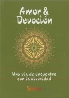Amor Y Devocion: Una Vía De Encuentro Con La Divinidad
