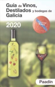 Guía De Vinos, Destilados Y Bodegas De Galicia 2020