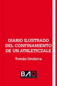 Diario Ilustrado Del Confinamiento De Un Athleticzale
