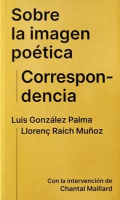 Sobre La Imagen Poetica. Correspondencia