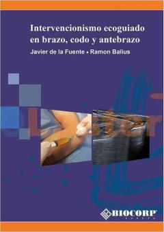 Intervencionismo Ecoguiado En Brazo, Codo Y Antebrazo