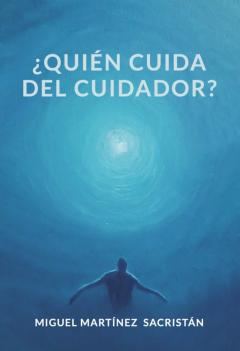 Libro, Audiolibro ¿Quien Cuida Del Cuidador? ¿Quien Cuida Del Cuidador?