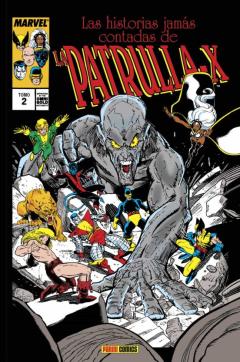 Las Historias Jamas Contadas De La Patrulla-X Nº 2