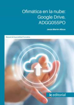 Libro, Audiolibro (I.b.d.) Ofimática En La Nube: Google Drive. Adgg055Po (I.b.d.) Ofimática En La Nube: Google Drive. Adgg055Po