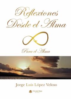 Reflexiones Desde El Alma
