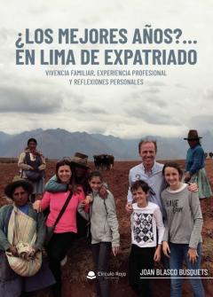 ¿Los Mejores Años? En Lima De Expatriado