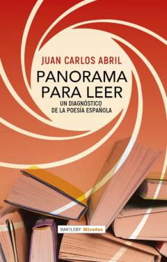 Panorama Para Leer: Un Diagnostico De La Poesia Española