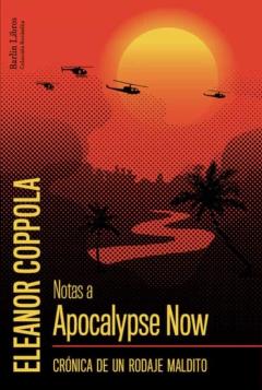 Libro, Audiolibro Notas A Apocalypse Now: Cronica De Un Rodaje Maldito Notas A Apocalypse Now: Cronica De Un Rodaje Maldito