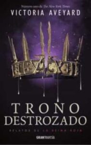 Trono Destrozado (Relatos De La Reina Roja)
