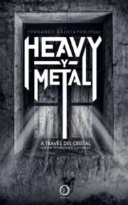 Heavy Y Metal A Traves Del Cristal