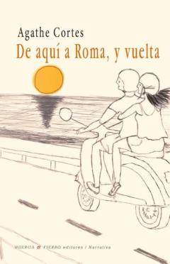 Libro, Audiolibro De Aqui A Roma, Y Vuelta De Aqui A Roma, Y Vuelta