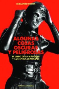 Algunas Cosas Oscuras Y Peligrosas