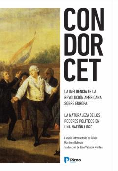 Condorcet: Del A Influencia De La Revolución Americana Sobre Euro Pa