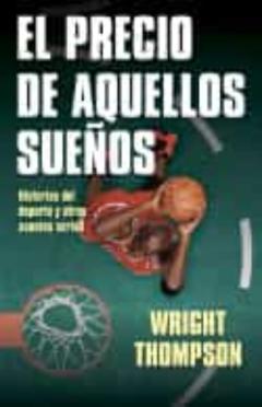 El Precio De Aquellos Sueños