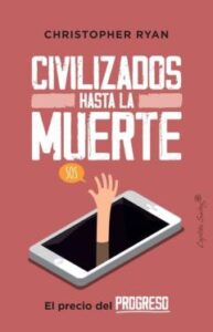 Civilizados Hasta La Muerte