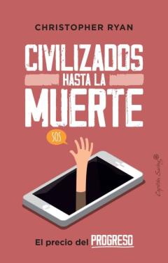 Civilizados Hasta La Muerte