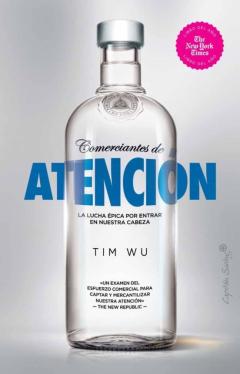 Libro, Audiolibro Comerciantes De Atencion: La Lucha Epica Por Entrar En Nuestra Cabeza Comerciantes De Atencion: La Lucha Epica Por Entrar En Nuestra Cabeza