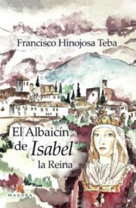 El Albaicin De Isabel La Reina