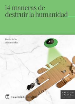 Libro, Audiolibro 14 Maneras De Destruir La Humanidad 14 Maneras De Destruir La Humanidad