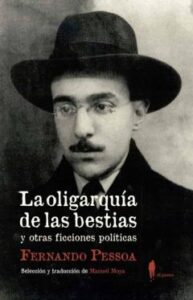La Oligarquía De Las Bestias Y Otras Ficciones Políticas