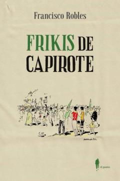 Libro, Audiolibro Frikis De Capirote Frikis De Capirote