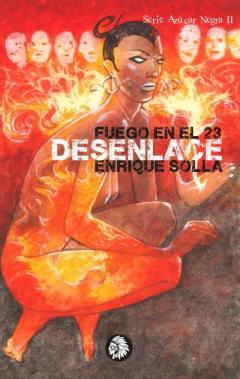 Libro, Audiolibro Fuego En El 23. Desenlace Fuego En El 23. Desenlace