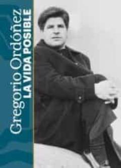 Libro, Audiolibro Gregorio Ordónez: La Vida Posible Gregorio Ordónez: La Vida Posible