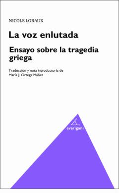Libro, Audiolibro La Voz Enlutada: Ensayo Sobre La Tragedia Griega La Voz Enlutada: Ensayo Sobre La Tragedia Griega