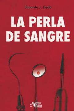 La Perla De Sangre
