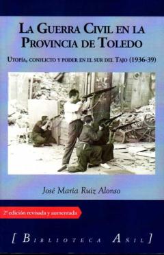 La Guerra Civil En La Provincia De Toledo
