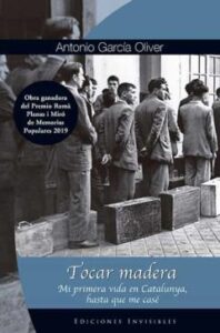 Tocar Madera: Mi Primera Vida En Cataluña, Hasta Que Me Case