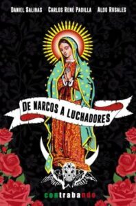 De Narcos A Luchadores. Panorámica Del Relato Mexicano Actual