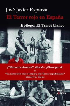 Libro, Audiolibro El Terror Rojo En España. Epílogo: El Terror Blanco El Terror Rojo En España. Epílogo: El Terror Blanco