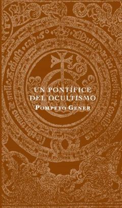 Un Pontífice Del Ocultismo