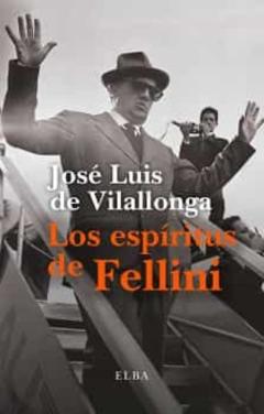 Libro, Audiolibro Los Espíritus De Fellini Los Espíritus De Fellini