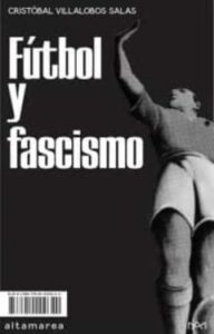 Fútbol Y Fascismo