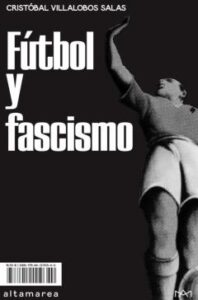 Fútbol Y Fascismo