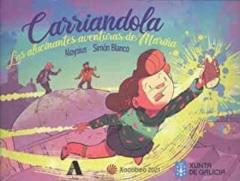Carriandola. Las Alucinantes Aventuras De Mariña