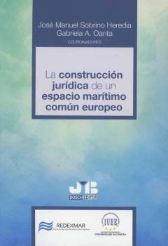 Libro, Audiolibro La Construccion Juridica De Un Espacio Maritimo Comun Europeo La Construccion Juridica De Un Espacio Maritimo Comun Europeo
