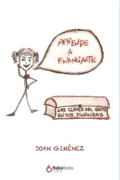 Aprende A Financiarte: Las Claves Del Exito En Tus Finanzas