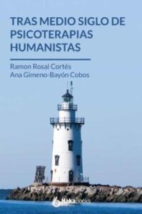 Tras Medio Siglo De Psicoterapias Humanistas