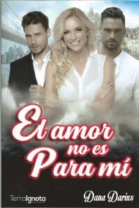 El Amor No Es Para Mí