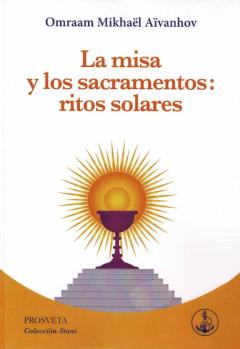 La Misa Y Los Sacramentos: Ritos Solares