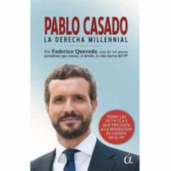 Pablo Casado. La Derecha Millennial